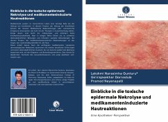 Einblicke in die toxische epidermale Nekrolyse und medikamenteninduzierte Hautreaktionen - Gunturu, Lakshmi Narasimha;Dornadula, Girirajasekhar;Nayanapalli, Pramod