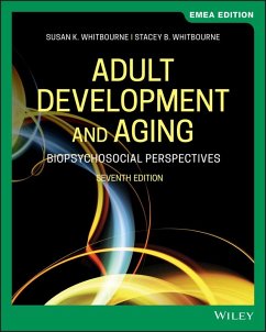 Adult Development and Aging - Whitbourne, Susan K. (University of Massachusetts, Amherst, MA); Whitbourne, Stacey B. (Brandeis University, Waltham, MA)