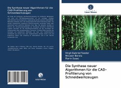 Die Synthese neuer Algorithmen für die CAD-Profilierung von Schneidwerkzeugen - Teodor, Virgil Gabriel;Baroiu, Nicusor;Susac, Florin