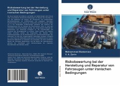 Risikobewertung bei der Herstellung und Reparatur von Fahrzeugen unter iranischen Bedingungen - Rostamian, Mohammad;Zorin, V. A.