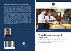 Produktionsplanung und -steuerung - Baía, Rui Gabriel de Abreu