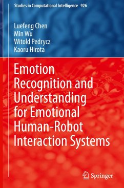 Emotion Recognition and Understanding for Emotional Human-Robot Interaction Systems - Chen, Luefeng;Wu, Min;Pedrycz, Witold