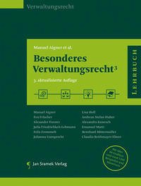 Besonderes Verwaltungsrecht³ - Aigner, Manuel; Erlacher, Eva; Forster, Alexander; Friedrichkeit-Lebmann, Julia; Frommelt, Felix; Gumprecht, Johanna; Holl, Lisa; Huber, Andreas Stefan; Kunesch, Alexandra; Matti, Emmanuel; Mittermüller, Bernhard; Reithmayer-Ebner, Claudia