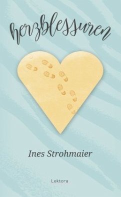 Herzblessuren - Strohmaier, Ines