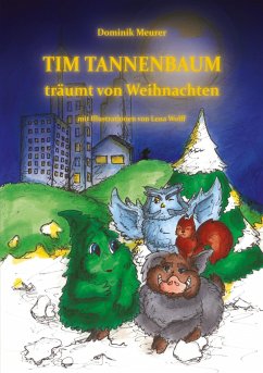 Tim Tannenbaum träumt von Weihnachten - Meurer, Dominik