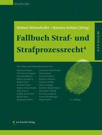 Fallbuch Straf- und Strafprozessrecht4 - Hubert Hinterhofer