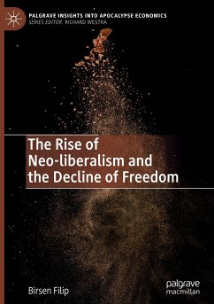 The Rise of Neo-liberalism and the Decline of Freedom - Filip, Birsen
