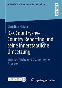 Das Country-by-Country Reporting und seine innerstaatliche Umsetzung - Heider, Christian