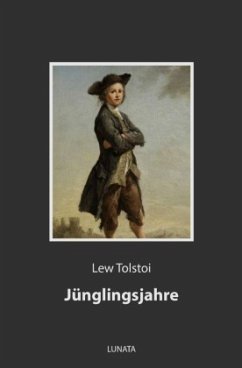 Jünglingsjahre - Tolstoi, Lew