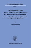 Das panamerikanische »Drug Court«-System als Alternative für die deutsche Strafrechtspflege?