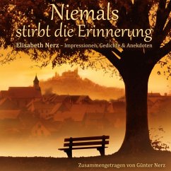 Niemals stirbt die Erinnerung - Nerz, Elisabeth