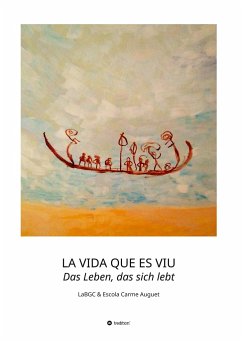 LA VIDA QUE ES VIU - Das Leben, das sich lebt - LaBGC, LaBGC