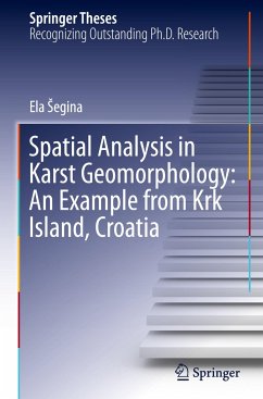 Spatial Analysis in Karst Geomorphology: An Example from Krk Island, Croatia - Segina, Ela