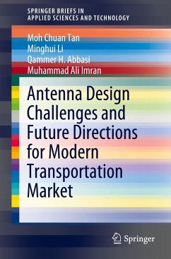 Antenna Design Challenges and Future Directions for Modern Transportation Market - Tan, Moh Chuan;Li, Minghui;Abbasi, Qammer H.