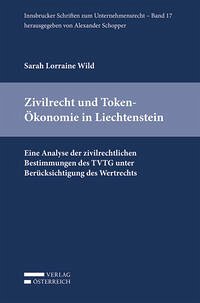 Zivilrecht und Token-Ökonomie in Liechtenstein Zivilrecht und Token-Ökonomie in Liechtenstein