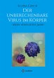 Der unberechenbare Virus im Körper - Bild 1