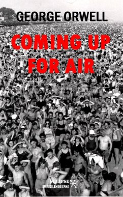 Coming Up For Air (eBook, ePUB) - Orwell, George