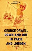 Down and out in Paris and London (eBook, ePUB)