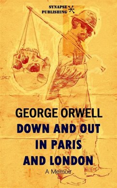 Down and out in Paris and London (eBook, ePUB) - Orwell, George