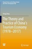 The Theory and Practice of China's Tourism Economy (1978¿2017)