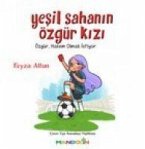 Yesil Sahanin Özgür Kizi