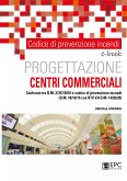 Codice di prevenzione incendi. Progettazione centri commerciale (eBook, ePUB)