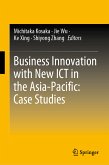 Business Innovation with New ICT in the Asia-Pacific: Case Studies (eBook, PDF)