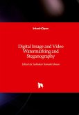 Digital Image and Video Watermarking and Steganography Digital Image and Video Watermarking and Steganography