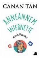 Anneannem Internette - Tan, Canan