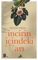 Incirin Icindeki Ari - Meral, Mehtap