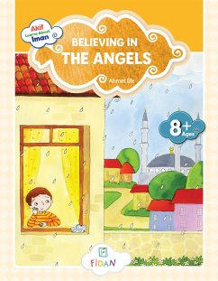 Akif Learns About Iman - Believing in the Angels (fixed-layout eBook, ePUB) - Efe, Ahmet