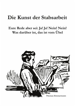 Die Kunst der Stabsarbeit (eBook, ePUB)