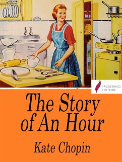 The Story of an Hour (eBook, ePUB) - Chopin, Kate