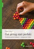 Gut genug statt perfekt (eBook, ePUB)