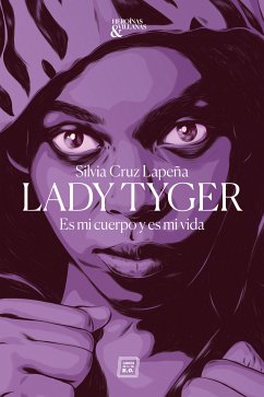Lady Tyger (eBook, ePUB) - Cruz Lapeña, Silvia
