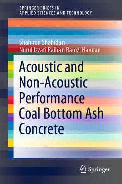 Acoustic And Non-Acoustic Performance Coal Bottom Ash Concrete (eBook, PDF) - Shahidan, Shahiron; Izzati Raihan Ramzi Hannan, Nurul