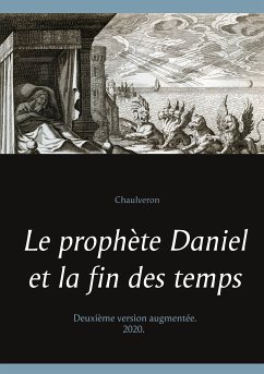 Le prophète Daniel et la fin des temps (eBook, ePUB)