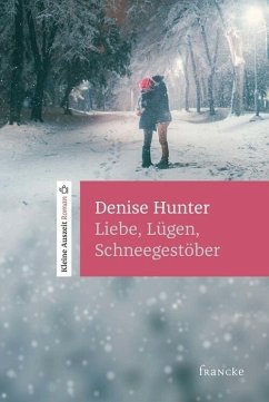 Liebe, Lügen, Schneegestöber (eBook, ePUB) - Hunter, Denise