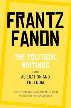 The Political Writings from Alienation and Freedom (eBook, ePUB) - Fanon, Frantz