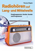 Radiohören auf Lang- und Mittelwelle (eBook, ePUB)