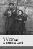 La ciudad que el diablo se llevó (eBook, ePUB)