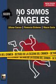 No somos ángeles (eBook, ePUB) No somos ángeles (eBook, ePUB)