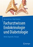 Facharztwissen Endokrinologie und Diabetologie (eBook, PDF)