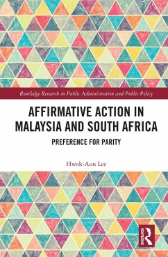 Affirmative Action in Malaysia and South Africa (eBook, ePUB) - Lee, Hwok-Aun
