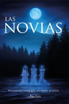 Las novias (eBook, ePUB) - Gilabert Bustos, Fernando Enrique