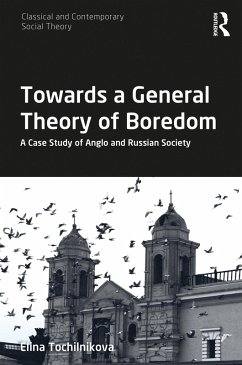 Towards a General Theory of Boredom (eBook, ePUB) - Tochilnikova, Elina