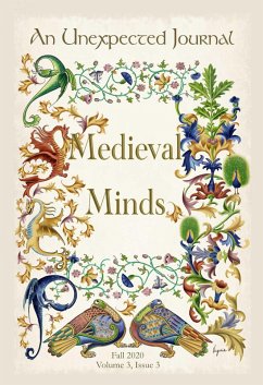 An Unexpected Journal: Medieval Minds (Volume 3, #3) (eBook, ePUB) - Journal, An Unexpected; Nelson, Cherish; Wright, Ted; Ordway, Holly; Crawford, Annie; DeLong, Alison; Gililland, Karise; Hicks, Sandra G.; Markos, Alex; Martinez, Korine; Medcalf, Jacqueline