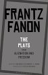 The Plays from Alienation and Freedom... - Bild 1