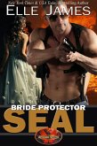 Bride Protector SEAL (Brotherhood Protectors, #2) (eBook, ePUB)
