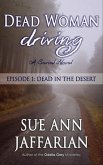 Dead Woman Driving - Episode 1: Dead In The Desert (eBook, ePUB)